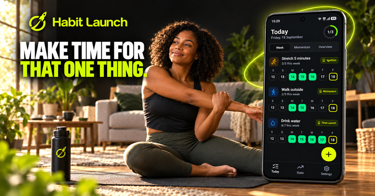 Woman stretching at home beside the Habit Launch Today screen